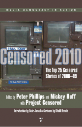 Project Censored 2010: The Top 25 Censored Stories of 2008-09